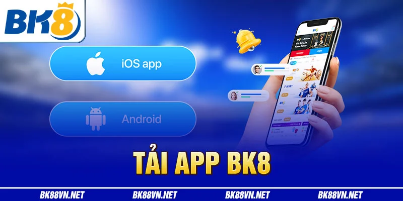 TẢI APP BK8