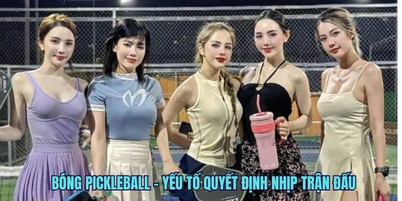Bóng Pickleball – yếu tố quyết định nhịp trận đấu